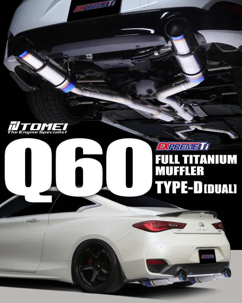 Q60 VR30DDTT / Type-D Dual Exit / Tomei Expreme Titanium Muffler Kit